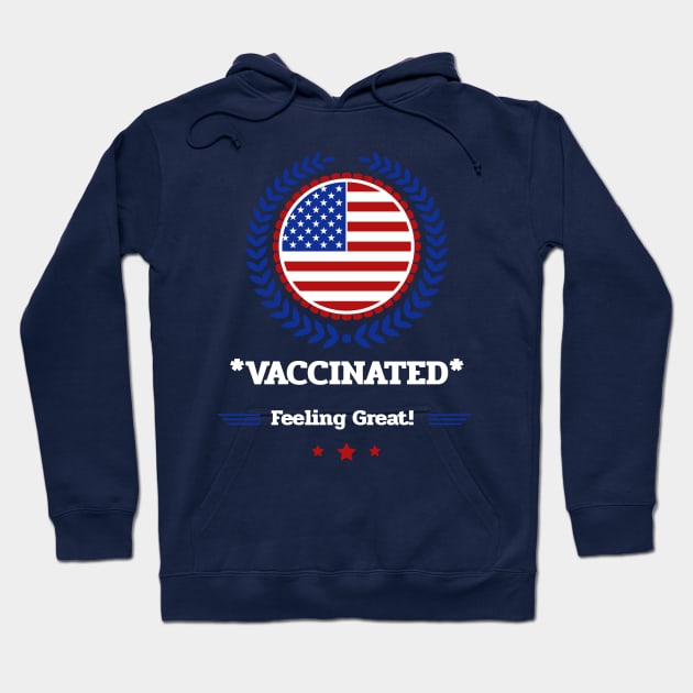 Vaccinated! Feeling Great. Hoodie by Zodiac Mania